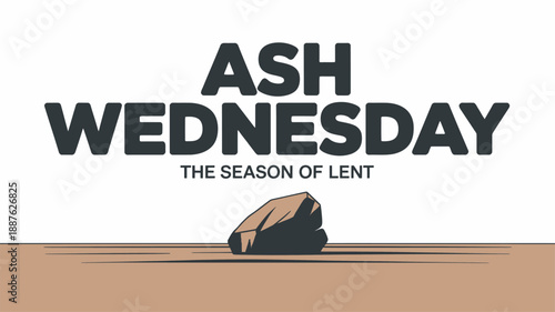 Ash Wednesday The Season of Lent with Rock Symbol