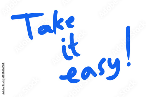 Take It Easy with Hand Written Lettering