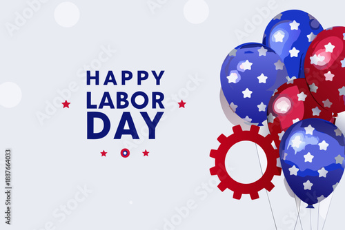 Happy labor day celebration with patriotic balloons and industrial gear imagery