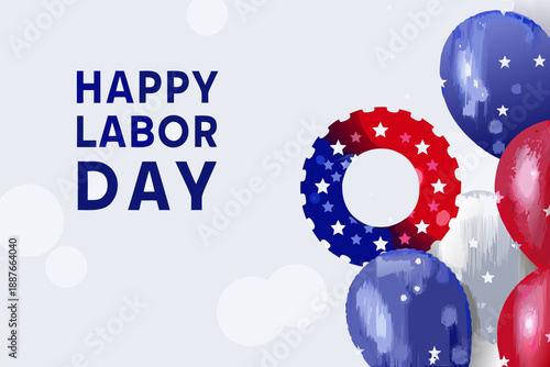 Happy labor day celebration with patriotic balloons and a festive design