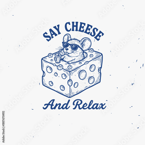 Cool Mouse in Cheese Block with Say Cheese and Relax Text.