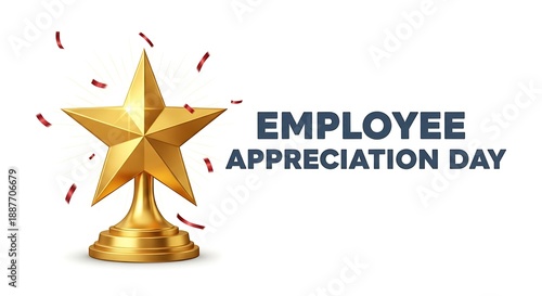 Celebrating employee appreciation day with a golden star trophy