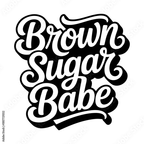 Brown Sugar Babe. Black Woman Design. Vector Design Isolated on White Background