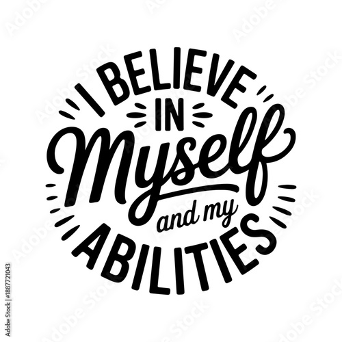 I Believe In Myself And My Abilities. Black Woman Design. Vector Design Isolated on White Background