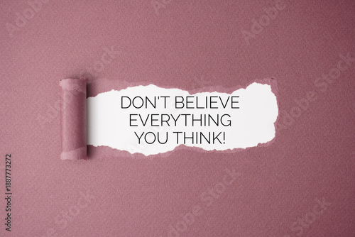 Vászonkép Don't believe everything you think!