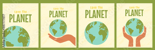 Save the planet poster set with hands holding earth globe for ecology and climate change awareness