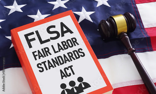 Wallpaper Mural Fair Labor Standards Act FLSA Compliance Concept Covering Minimum Wage Overtime Pay and Employee Rights in United States Workplace Regulation Torontodigital.ca