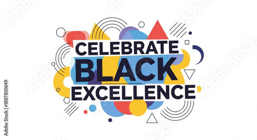Celebrate black excellence with colorful geometric shapes