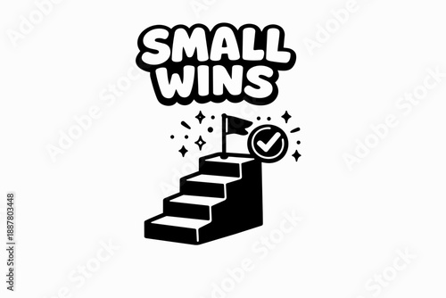 Small wins concept on stairs with checkmark, celebrating achievement and daily progress
