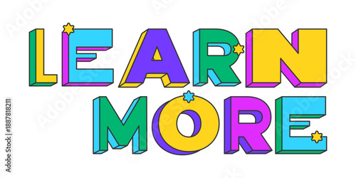 Learn more playful 3D text design. Educational info access. Further informational content. Explore topic. Multicolor block letters. Retro funky style with stars. Pop culture. Montserrat font used