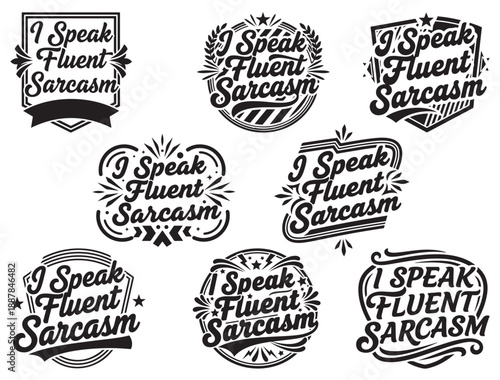  I SPEAK FLUENT SARCASM TYPOGRAPHY