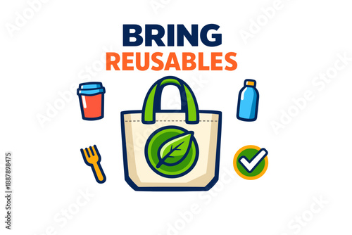 Bring reusables: eco-friendly bag with reusable cup, bottle, fork, and leaf icon