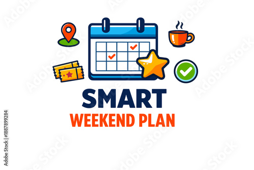 Smart weekend plan: calendar, tickets, coffee, map pin, star, checkmark