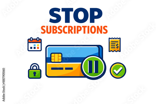 Stop subscriptions graphic with credit card, lock, pause button, and calendar icons