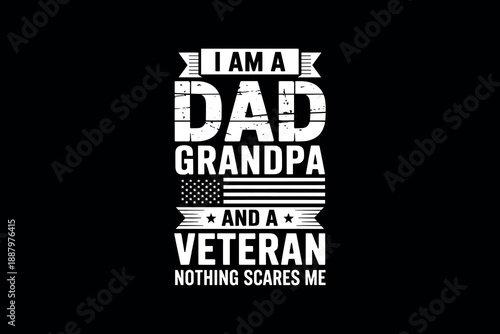 Vintage retro lettering honoring dad grandpa veteran bravery illustration bold typography SVG Cutting T shirt Design