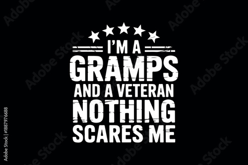 Funny grandpa veteran text illustration with bold typography and humorous phrase grunge texture black and white SVG Cutting T shirt Design