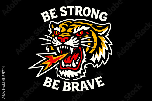 Roaring Tiger Head Mascot Vector with "Be Strong Be Brave" Text. Retro Tattoo Style Graphic for Apparel, Sports, and Motivation.