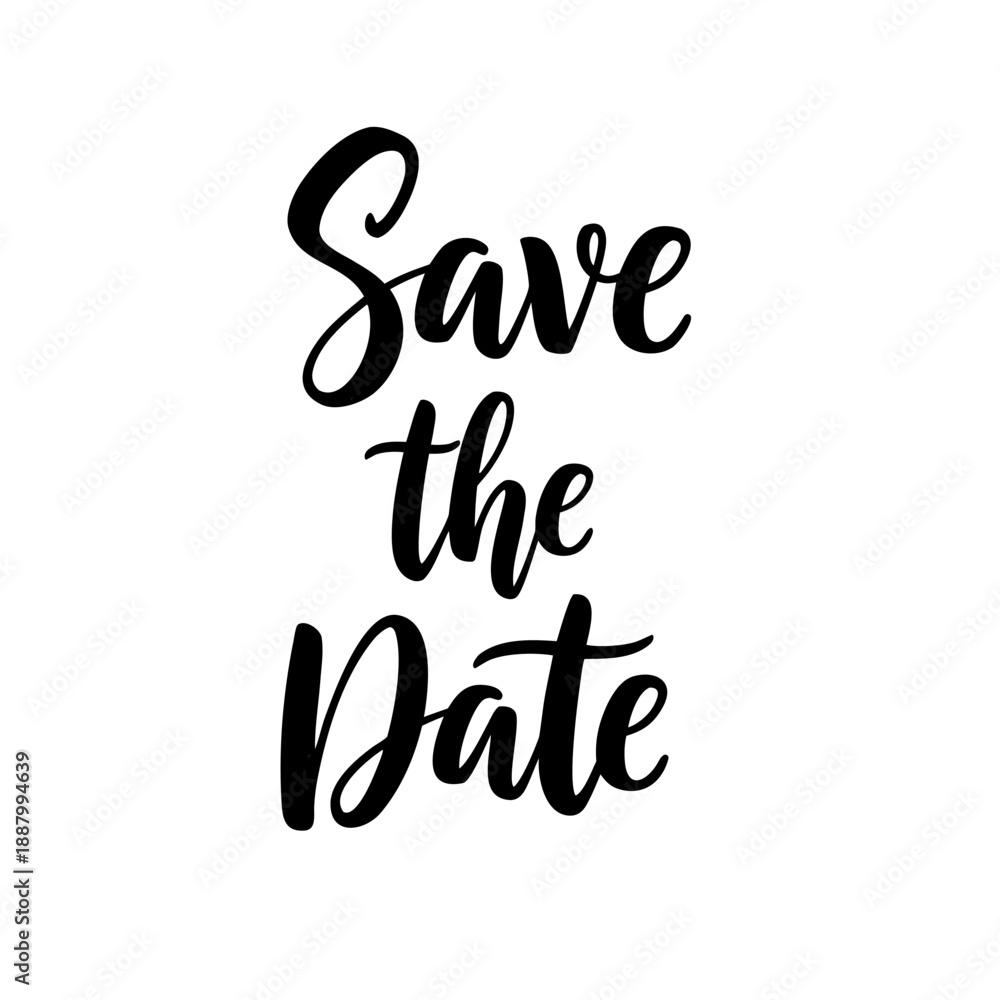 Obraz premium Save the Date vector illustration, calligraphy hand drawn lettering, graphic design element