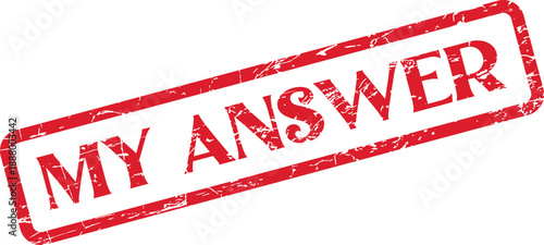 Official My Answer message displayed on a vibrant red textured rubber stamp with grunge detail