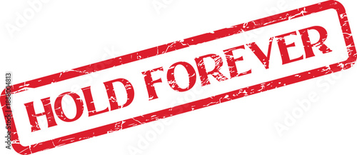 Bold red Hold Forever distressed stamp icon representing lasting commitment and permanence