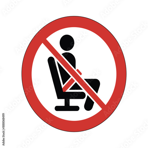 No seat belt icon, prohibition sign, safety rule, forbidden to sit without fastening