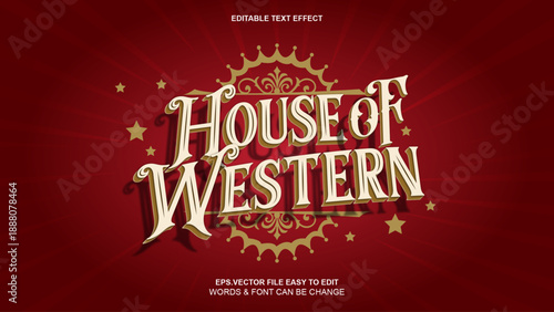ouse of Western Editable Text Effect, Vintage Wild West Style Vector on Red Sunburst Background