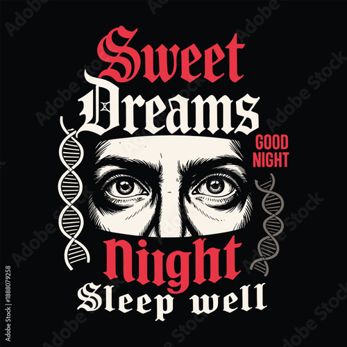 Sweet Dreams Good Night Sleep Well Typography with Realistic Eyes