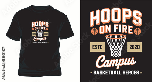 Hoops on fire campus basketball heroes vintage collegiate style t-shirt typography design