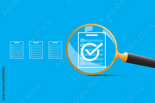 Document verification and audit concept. Magnifying glass focusing on checklist for compliance review of quality control and inspection process, approval workflow. 