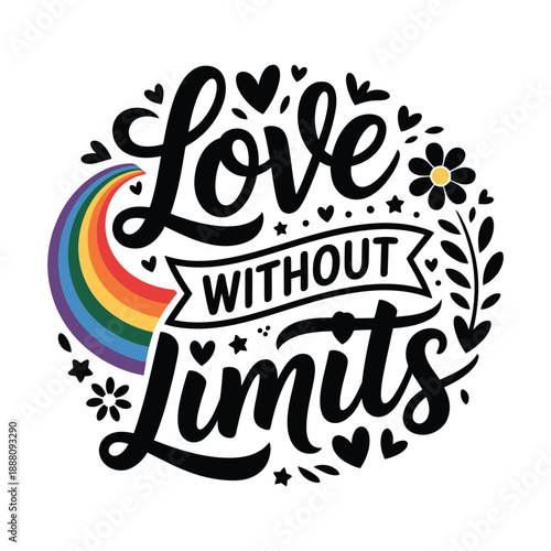 Colorful lettering displaying love without limits with hearts and a rainbow