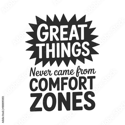 Motivational quote about stepping outside of comfort zones for achievement
