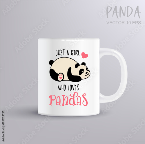 Cute happy panda illustration with heart and just a girl who loves pandas phrase. Minimal flat vector design shown on ceramic mug mockup. Perfect for gifts funny quotes print design m