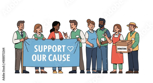 Diverse Group of People Holding Support Our Cause Banner and Donation Box.