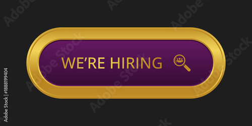Modern CTA button, "We're Hiring" text, 3D effect, web UI element for landing pages, mobile apps or banners, for HR presentations.