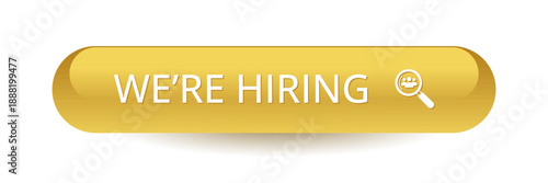 Modern CTA button, "We're Hiring" text, 3D effect, web UI element for landing pages, mobile apps or banners, for HR presentations.