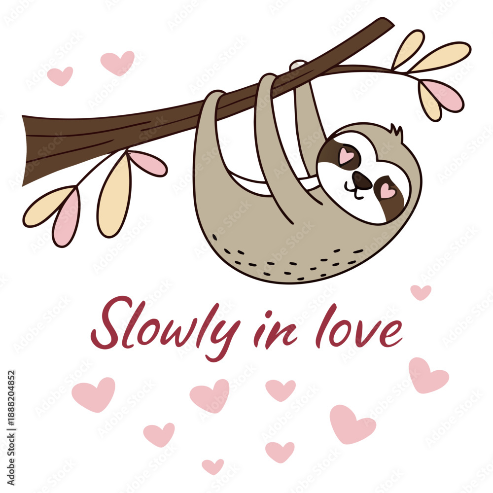 Fototapeta premium Cute Sloth Valentine Vector – Slowly In Love Illustration, Romantic Animal Clipart, Heart Eyes Character, Hanging Sloth On Branch, Sweet Love Quote, Hand Drawn Nursery Art & Anniversary Card Graphic
