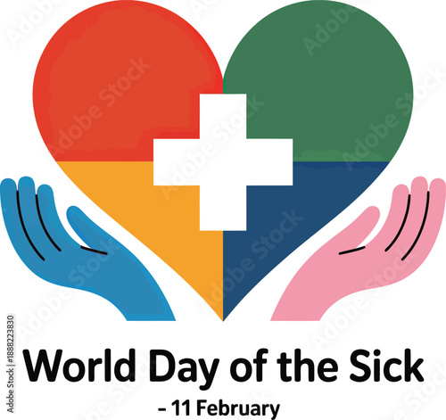 Vector illustration for World Day of the Sick with colorful heart, medical cross, and supportive hands in vibrant design.