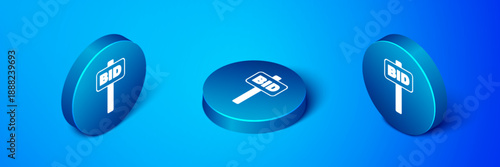 Isometric Hand holding auction paddle icon isolated on blue background. Bidding concept. Auction competition. Hands rising signs with BID inscriptions. Blue circle button. Vector
