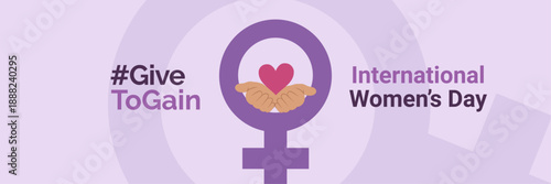#Givetogain campaign, soft purple International Women’s Day 2026 creative concept vector illustration banner:open hands cradle a heart at the center of the female symbol. Give to Gain Feminism Holiday