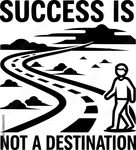 Success is a journey, not a destination vector black silhouette cricut design for T-Shirt
