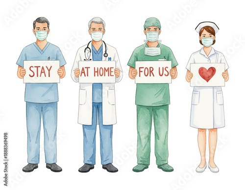 Healthcare professionals wearing medical masks holding Stay At Home For Us signs and a heart symbol