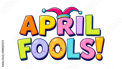 Colorful cartoon text 'APRIL FOOLS!' with a jester's hat and playful letter designs, celebrating the prank-filled holiday.