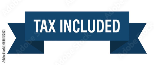 Dynamic Vector Ribbon Banner Illustrating 'Tax Included' for Business and E-commerce Notifications