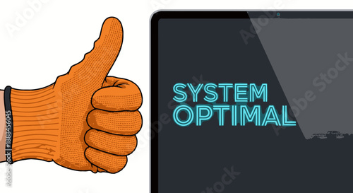 A confident thumbs-up from an orange-gloved hand next to a screen displaying 'SYSTEM OPTIMAL' symbolizes excellent system performance and successful work.