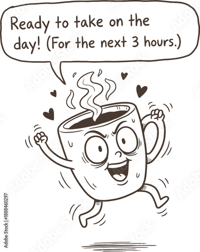 Hyperactive Coffee Cup Character Illustration with Funny Caffeine Quote