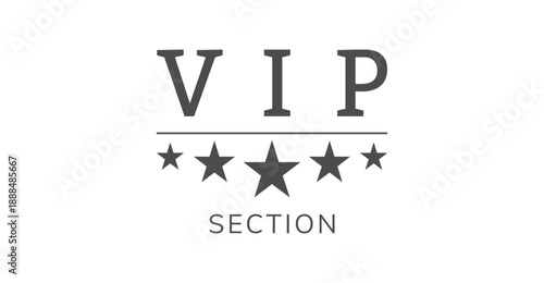 VIP - SECTION - Lettering. Template for Banner, Postcard, Poster, Print, Sticker or Web Product. Vector Illustration, Objects Isolated on White Background.
