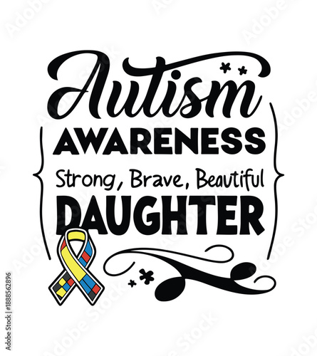 Wallpaper Mural Autism Daughter Pride Quote Typography Vector Design Torontodigital.ca