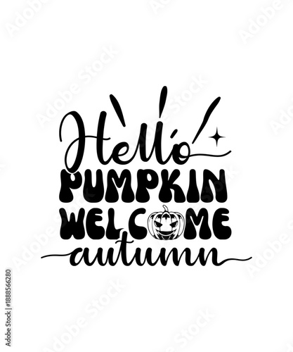 Hello Pumpkin Welcome Autumn svg