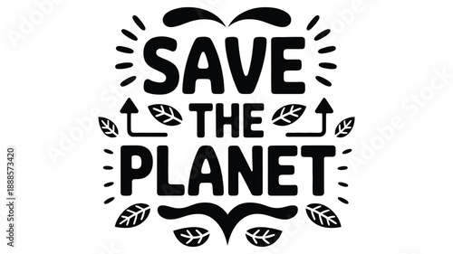 eco awareness typographic design for global sustainability efforts.