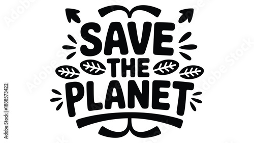 eco awareness typographic design for global sustainability efforts.